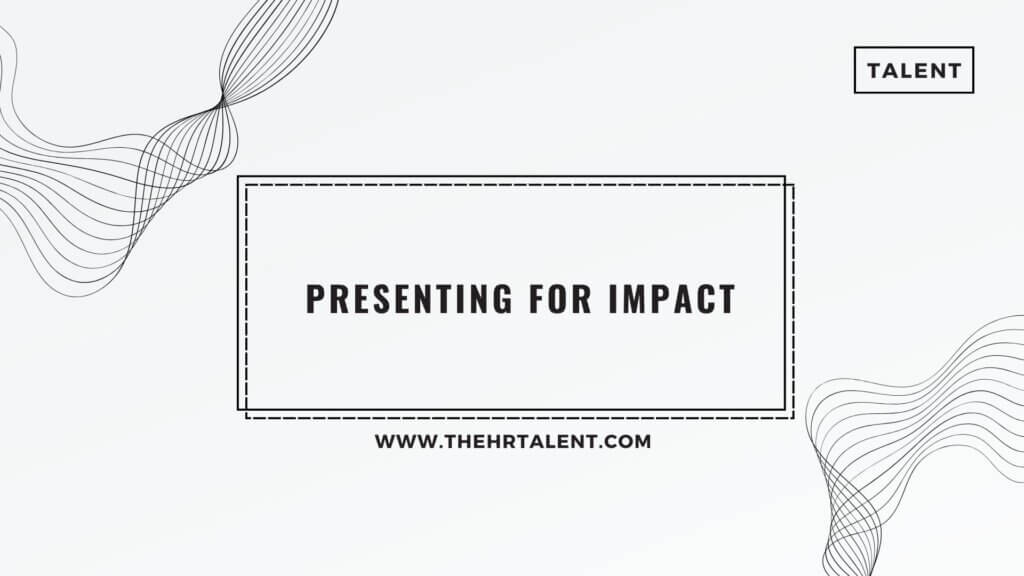 Presenting for Impact