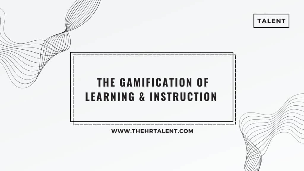 The Gamification of Learning & Instruction