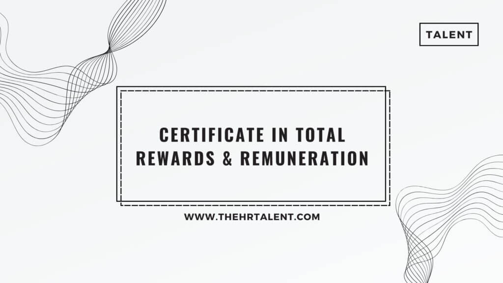 Certificate in Total Rewards & Remuneration