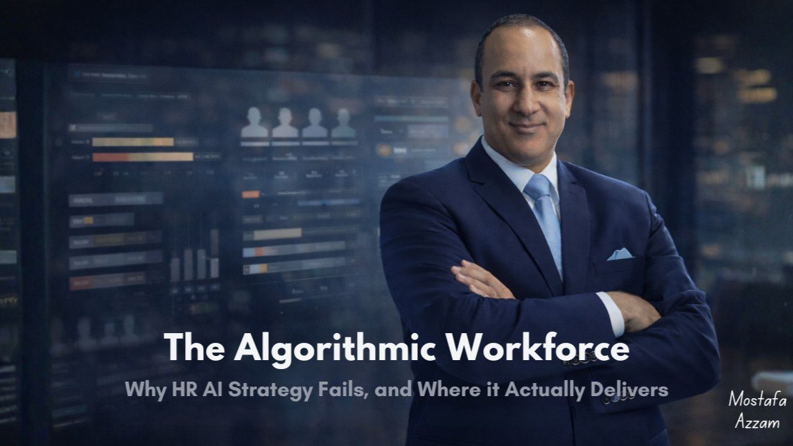 Work Rewired article cover: The Algorithmic Workforce: Why HR AI Strategy Fails, and Where it Actually Delivers