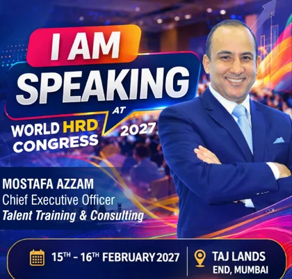I am speaking at the 35th World HRD Congress, Mumbai, 15-16 February 2027: Mostafa Azzam
